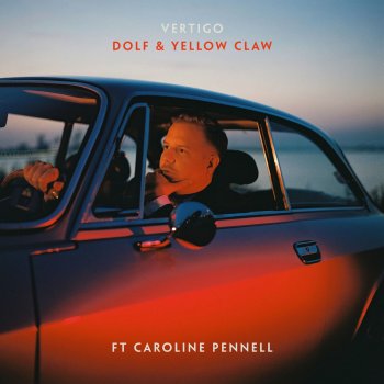 DOLF feat. Yellow Claw & Caroline Pennell Vertigo (feat. Caroline Pennell)