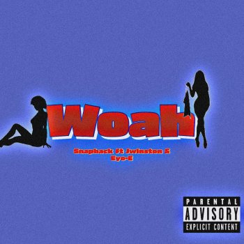 Snapback08 woah (feat. Eyo-E & J.winston)