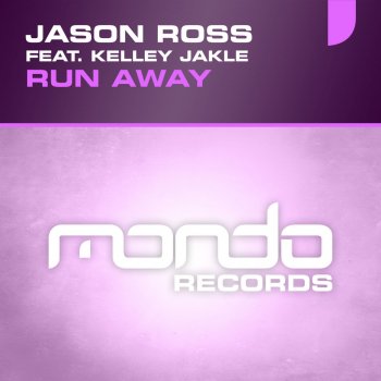 Jason Ross feat. Kelley Jakle Run Away - Instrumental Mix