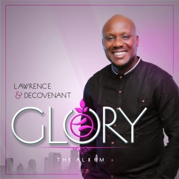 Lawrence & De'Covenant You Alone Deserve the Glory (Live)