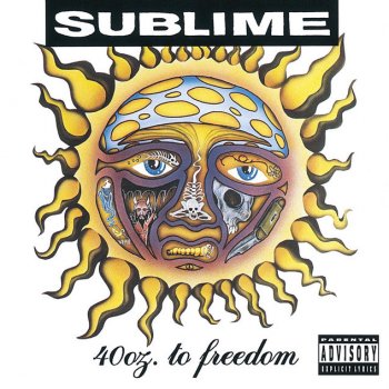 Sublime 40 Oz. To Freedom