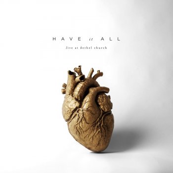 Bethel Music feat. Brian Johnson Have It All (Live)