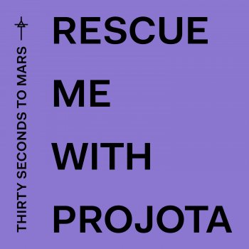 Thirty Seconds To Mars feat. Projota Rescue Me