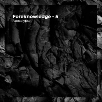APOCALYPSE Foreknowledge - 5