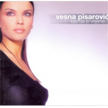Vesna Pisarović Everything I Want