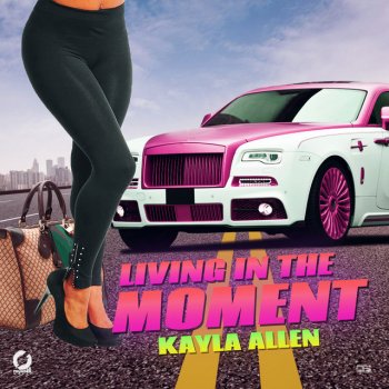 Kayla Allen Living in the Moment