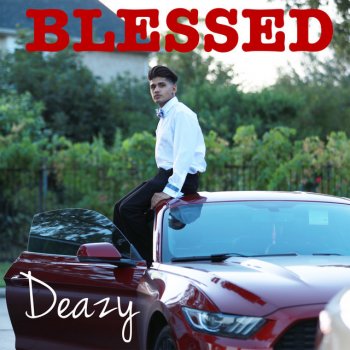 Deazy BLESSED