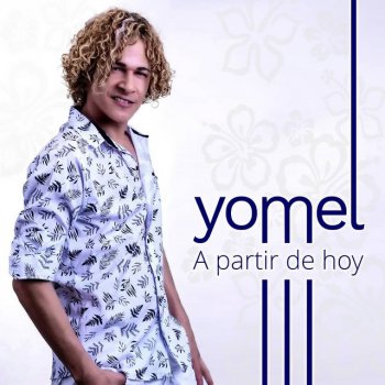 Yomel Amor Mio