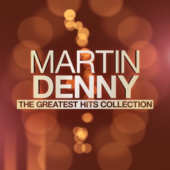 Martin Denny The Carousel Waltz