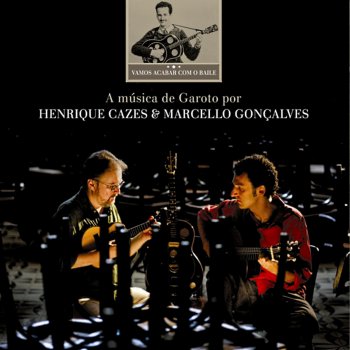 Henrique Cazes & Marcello Gonçalves Meditando