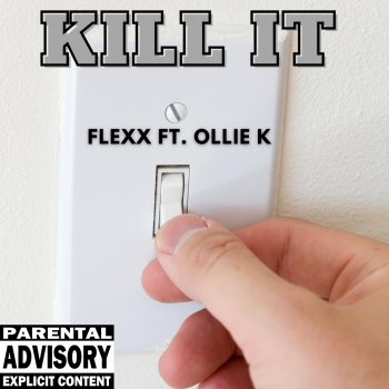 Flexx feat. Ollie K KILL IT