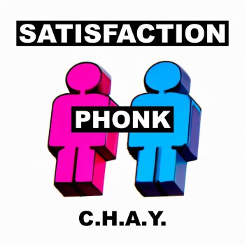 C.H.A.Y. SATISFACTION (PHONK) - Extended Mix