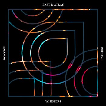 East & Atlas Whispers - Extended Mix