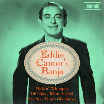 Eddie Cantor Little Lady Make-Believe / Says My Heart