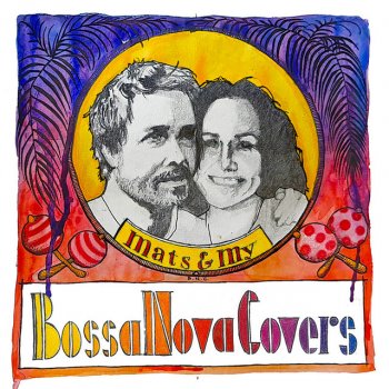 Bossa Nova Covers feat. Mats & My Waiting for Love