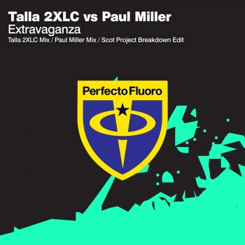 Talla 2XLC & Paul Miller Extravaganza - Talla 2XLC Mix