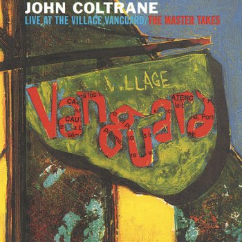 John Coltrane Quartet Chasin' The Trane - Live At The Village Vanguard/1961