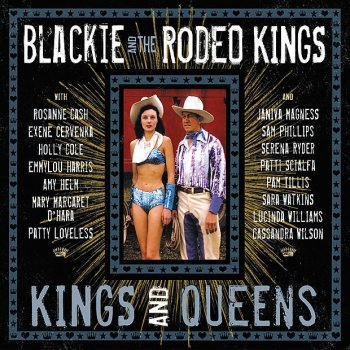 Blackie & The Rodeo Kings Another Free Woman Gets to Walk Away