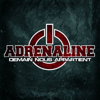 Adrenaline Break the Silence