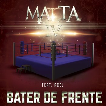 MALTA Bater de Frente (feat. Axel)