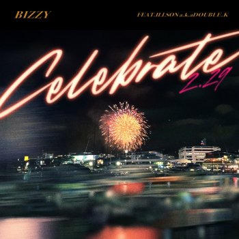 BIZZY Celebrate (feat. Double K)