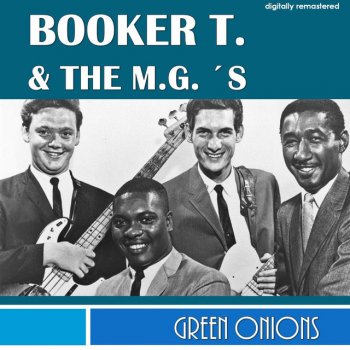 Booker T. & The M.G.'s Green Onions - Digitally Remastered