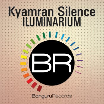 Kyamran Silence Iluminarium - Original Mix