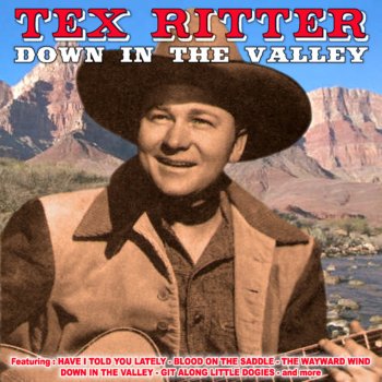 Tex Ritter Down In the Valley