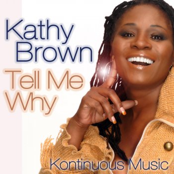 Kathy Brown Tell Me Why (Deep Influence Global Mix Radio Edit)