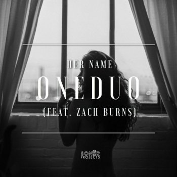 ONEDUO Her Name (feat. Zach Burns)