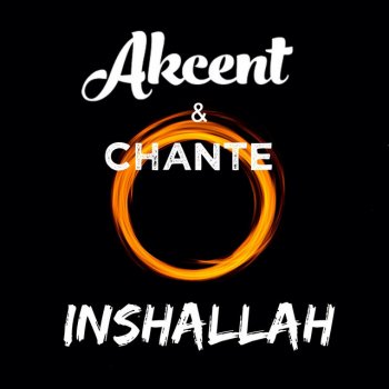 Akcent feat. Chante Inshallah (feat. Chante)