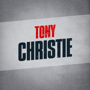 Tony Christie I Did What I Did For Maria (Re-Recorded Version)