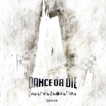 Dance Or Die Dance Or Die - Solitary Experiments Mix