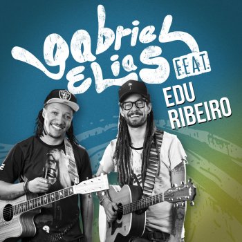 Gabriel Elias feat. Edu Ribeiro O Sol, a Lis e o Beija-Flor