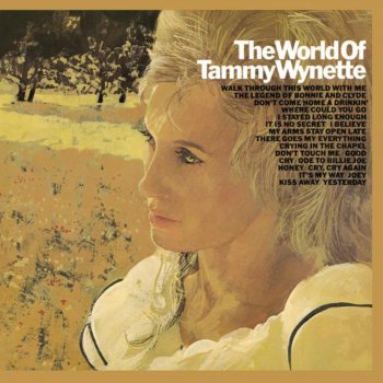Tammy Wynette Where Could You Go (But To Her)