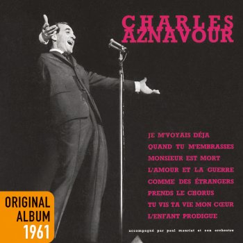 Charles Aznavour Tu vis ta vie mon cœur
