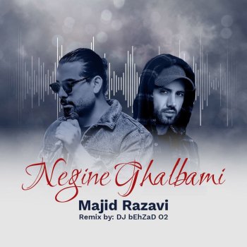Majid Razavi Negine Ghalbami - Remix