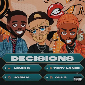 Josh K feat. Tory Lanez & Louis B Decisions