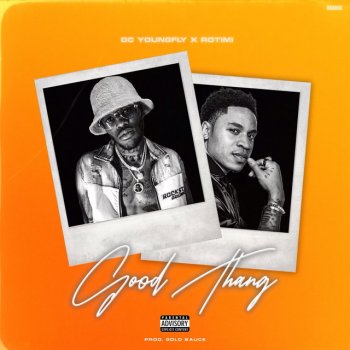 DC Young Fly feat. Rotimi Good Thang
