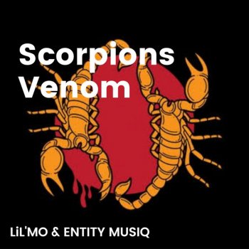 LiL Mo Scorpions Venom (feat. Entity Musiq)