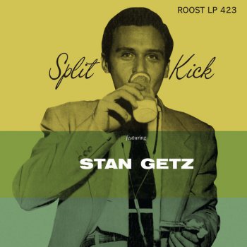Stan Getz Split Kick - Mono