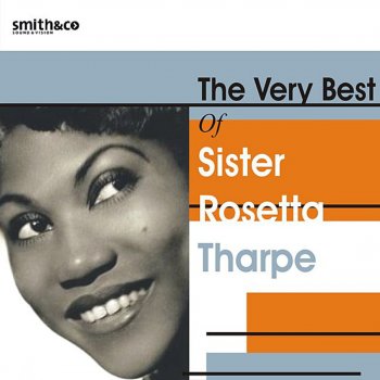 Sister Rosetta Tharpe Sin Is to Blame