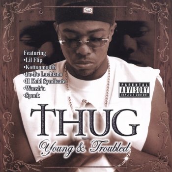 Thug II Kold thugz featuring II kold syndicate