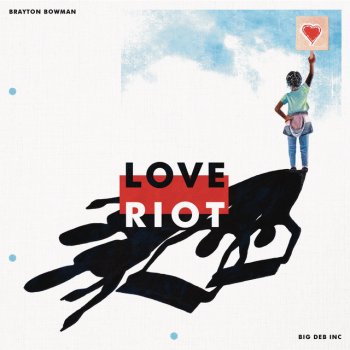 Brayton Bowman Love Riot - Demo