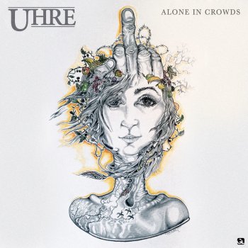 UHRE Alone In Crowds