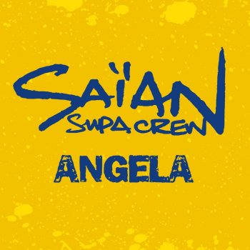 Saïan Supa Crew Angela