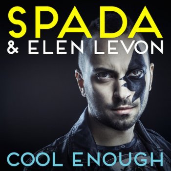 Spada & Elen Levon Cool Enough - (Mozambo Radio Edit)