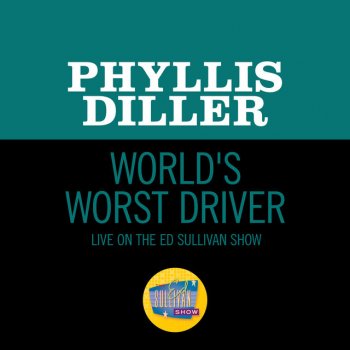 Phyllis Diller World's Worst Driver (Live On The Ed Sullivan Show, July 9, 1961)