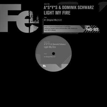 A*S*Y*S feat. Dominik Schwarz Light My Fire - Originial Mix