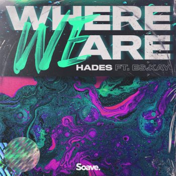 HADES feat. ES.Kay Where We Are